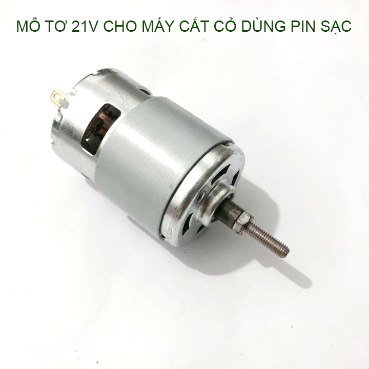 Mô tơ 21V chuyên cho máy cắt cỏ chạy pin sạc