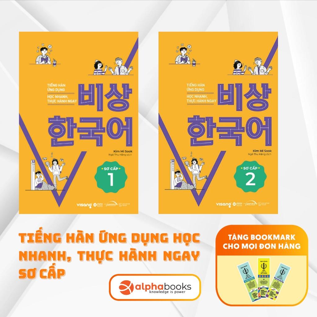 Sách Tiếng Hàn Ứng Dụng Học Nhanh, Thực Hành Ngay Sơ Cấp (2 Cuốn Tập 1+2) - Alphabooks - BẢN QUYỀN - Sơ Cấp 1