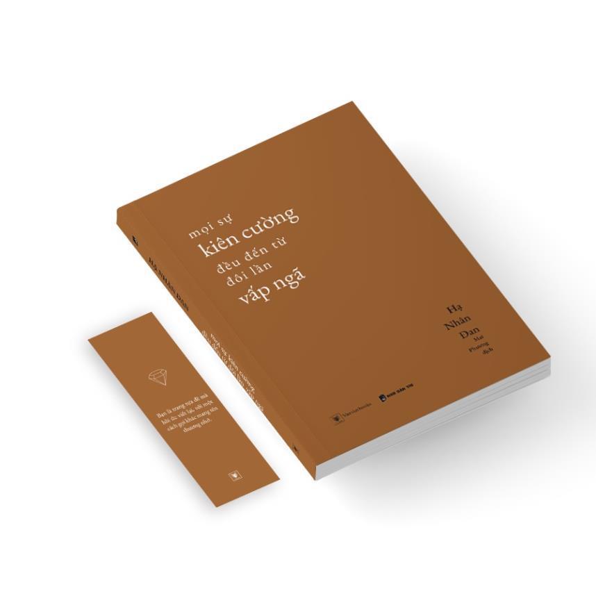 Sách Mọi Sự Kiên Cường Đều Đến Từ Đôi Lần Vấp Ngã - Hạ Nhân Đan - Bản Quyền