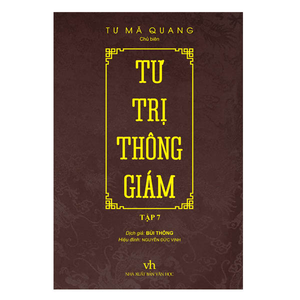 Tư Trị Thông Giám - Tập 7 (Bìa Cứng, Bọc Vải, Phủ Nhũ)