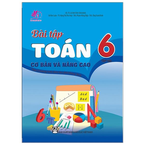 Bài Tập Toán 6 - Tập 2 Cơ Bản Và Nâng Cao