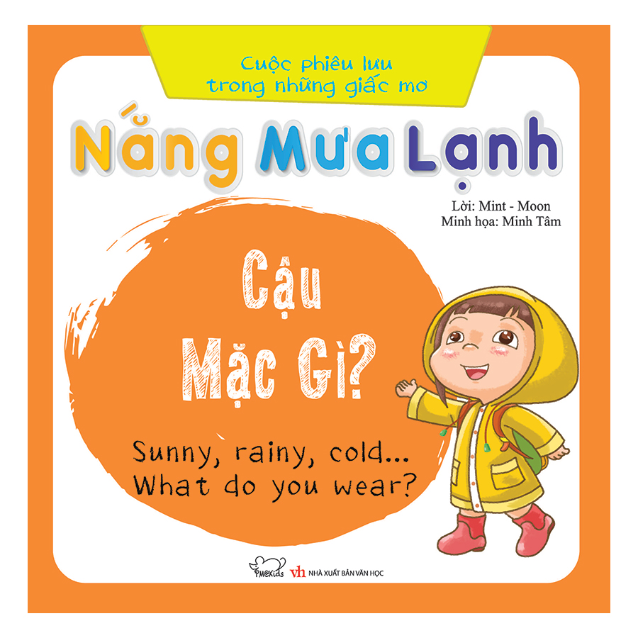 Cuộc Phiêu Lưu Của Những Giấc Mơ - Nắng, Mưa, Lạnh... Cậu Mặc Gì?(Song Ngữ Việt - Anh)