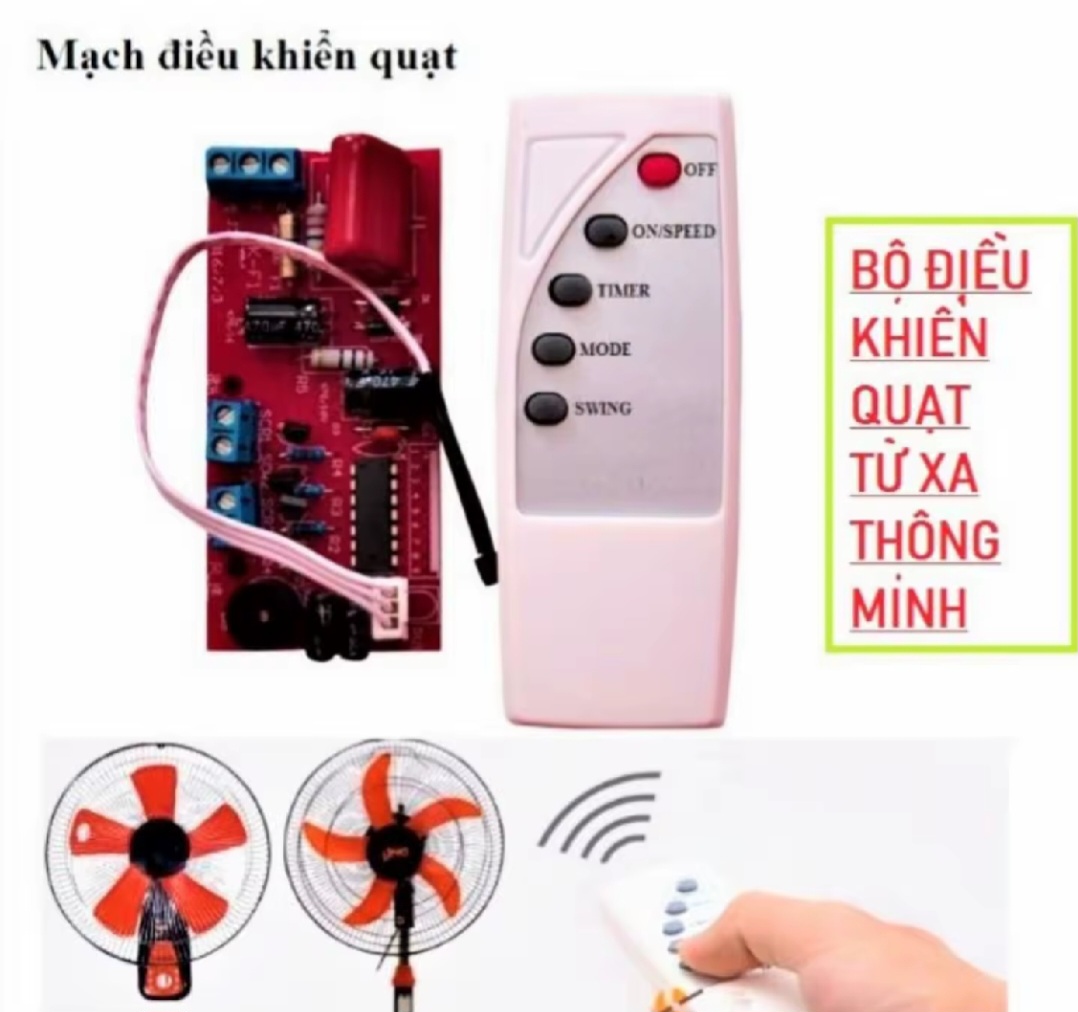 BỘ MẠCH ĐIỀU KHIỂN QUẠT TỪ XA THUẬN TIỆN CHO MỌI GIA ĐÌNH
