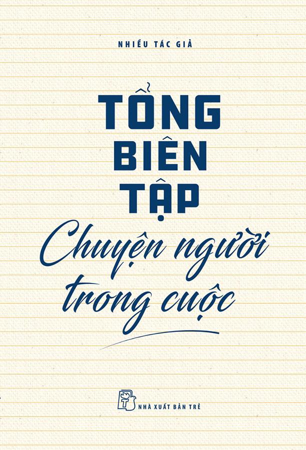 Sách Tổng Biên Tập - Chuyện Người Trong Cuộc