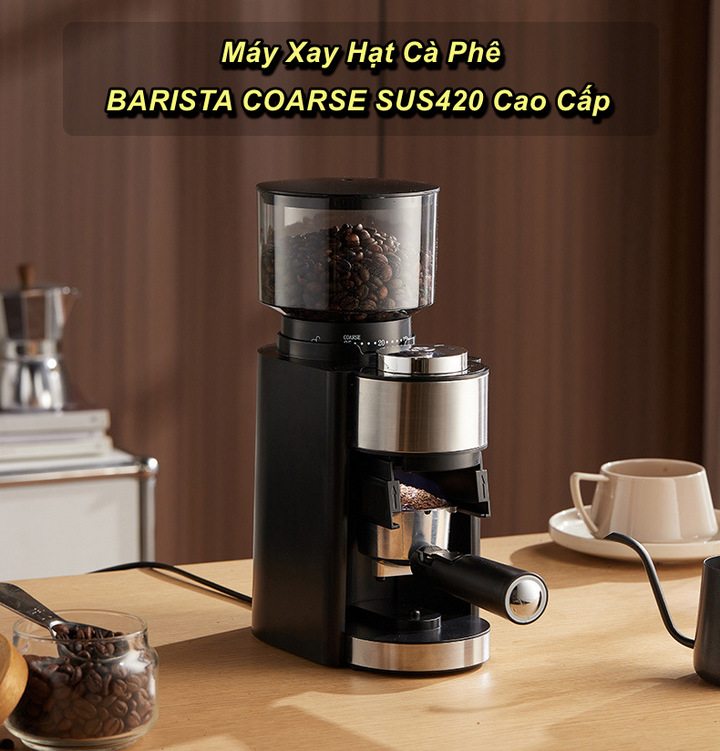 Máy Xay Hạt Cà Phê BARISTA COARSE HB-583 SUS420 Thép Không Gỉ - Home and Garden