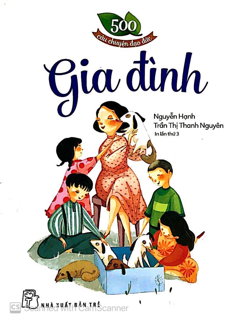 500 Câu Chuyện Đạo Đức - Gia Đình (Tái Bản)