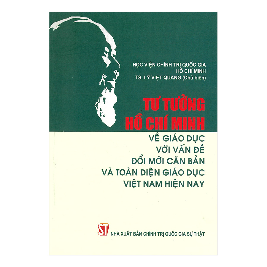 Tư Tưởng Hồ Chí Minh Về Giáo Dục Với Vấn Đề Đổi Mới Căn Bản Và Toàn Diện Giáo Dục Việt Nam Hiện Nay