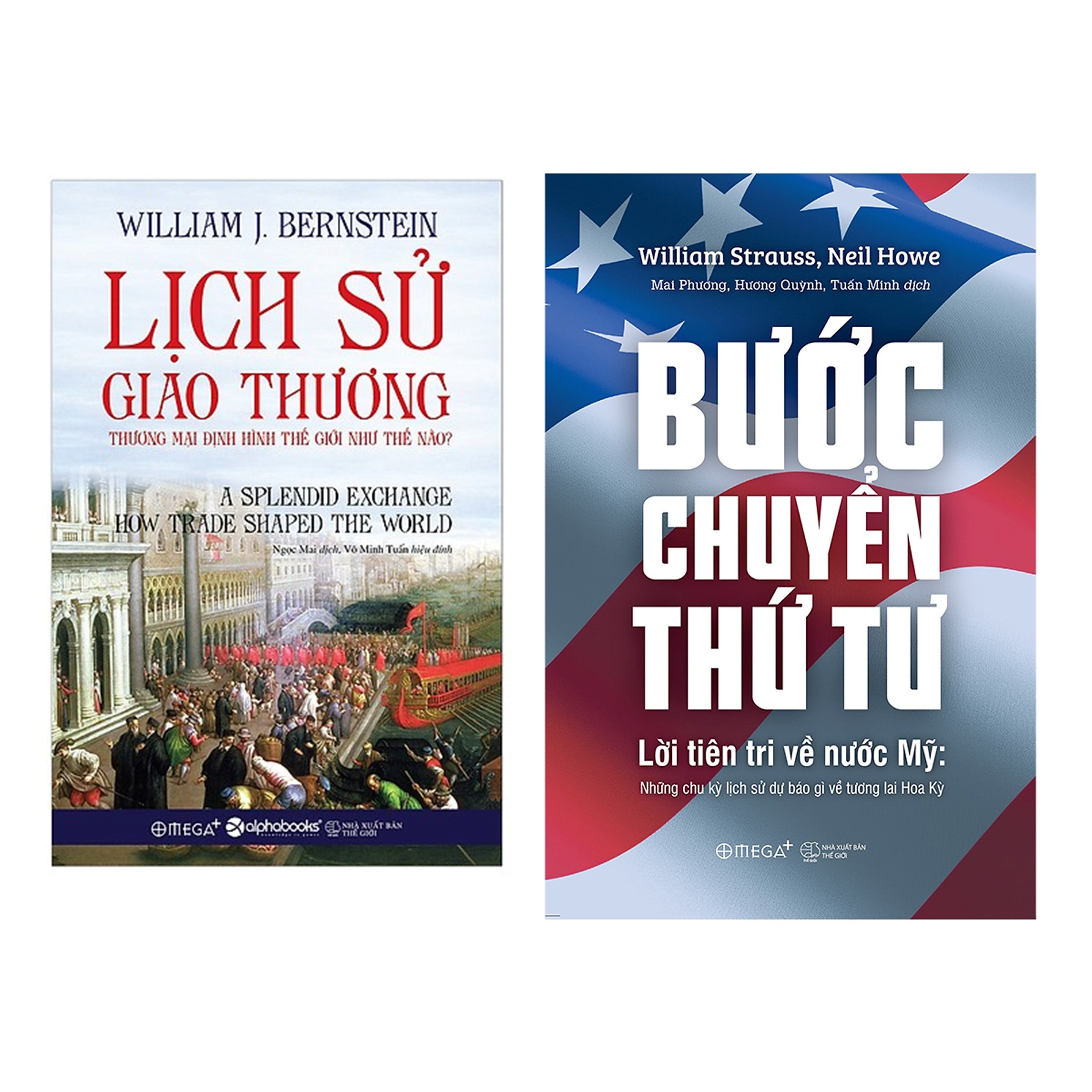 Combo Sách Kĩ Năng Kinh Doanh:  Bước Chuyển Thứ Tư - Lời Tiên Tri Về Nước Mỹ: Những Chu Kỳ Lịch Sử Dự Báo Gì Về Tương Lai Hoa Kỳ  + Lịch Sử Giao Thương: Thương Mại Định Hình Thế Giới Như Thế Nào?