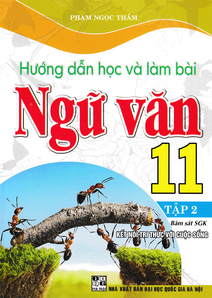Hướng Dẫn Học Và Làm Bài Ngữ Văn 11 - Tập 2  _HA