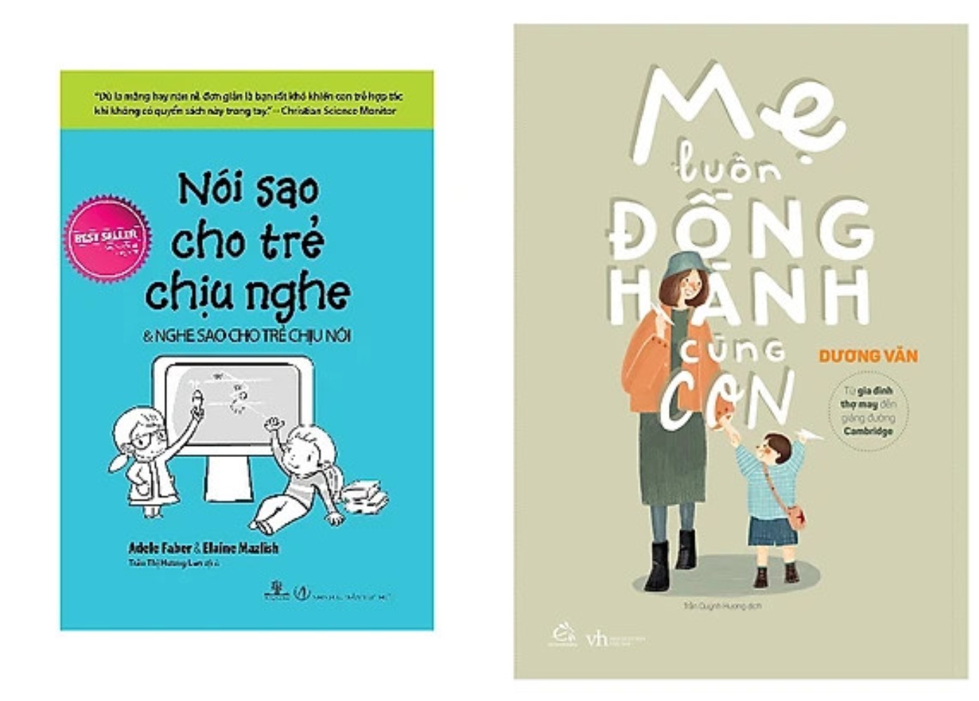 Combo 2Q: Nói Sao Cho Trẻ Chịu Nghe, Nghe Sao Cho Trẻ Chịu Nói + Mẹ Luôn Đồng Hành Cùng Con