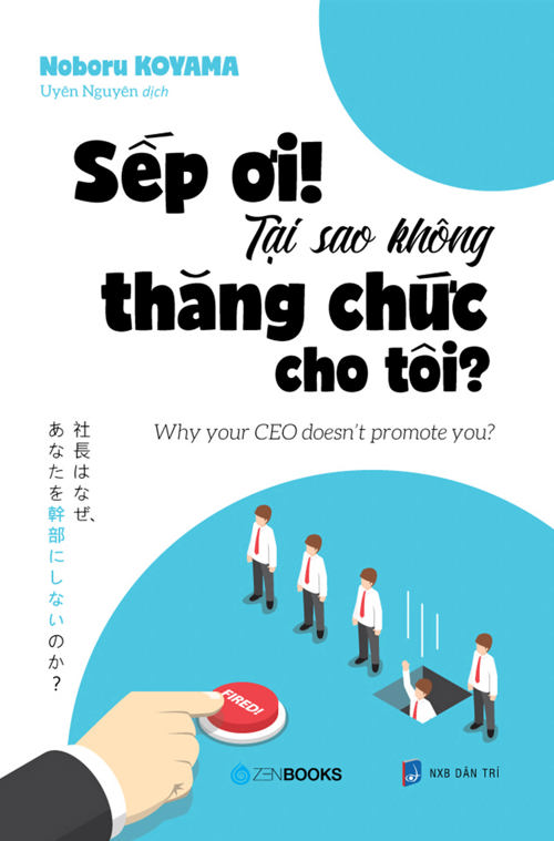 Sếp ơi! tại sao không thăng chức cho tôi?