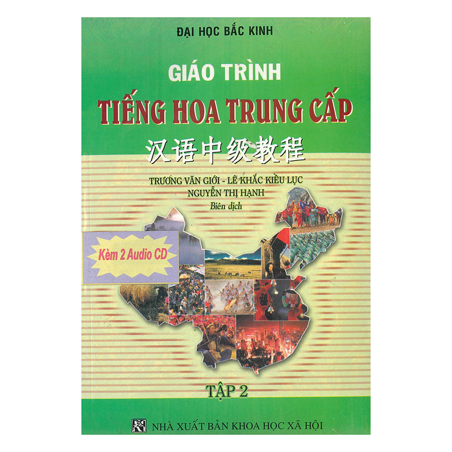 Giáo Trình Tiếng Hoa Trung Cấp - Tập 2 (Kèm CD)