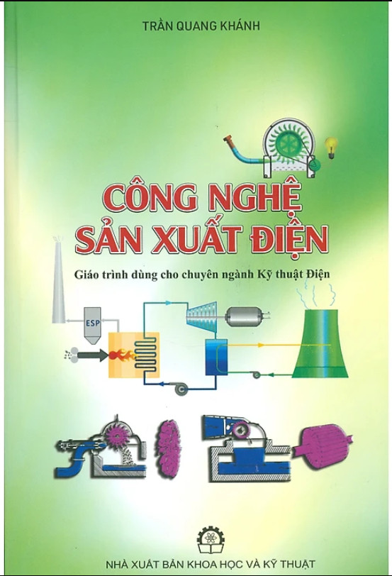 Công Nghệ Sản Xuất Điện - Giáo trình dùng cho chuyên ngành Kỹ thuật Điện