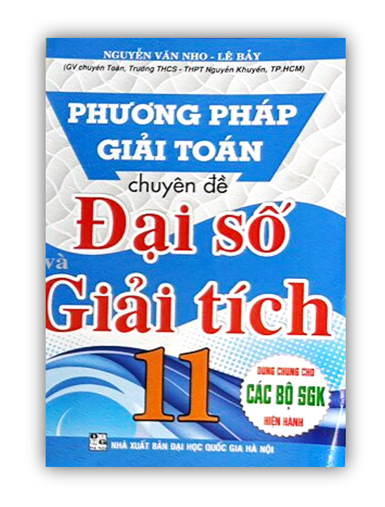 Sách - Phương Pháp Giải Toán Chuyên Đề Đại Số Và Giải Tích 11