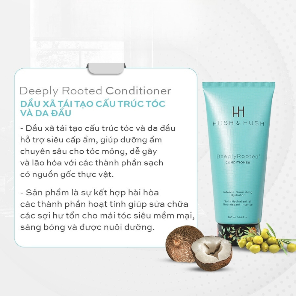 Dầu Xả Tái Tạo Cấu Trúc Tóc Và Da Đầu Hush &amp; Hush Deeply Rooted Conditioner 200ml