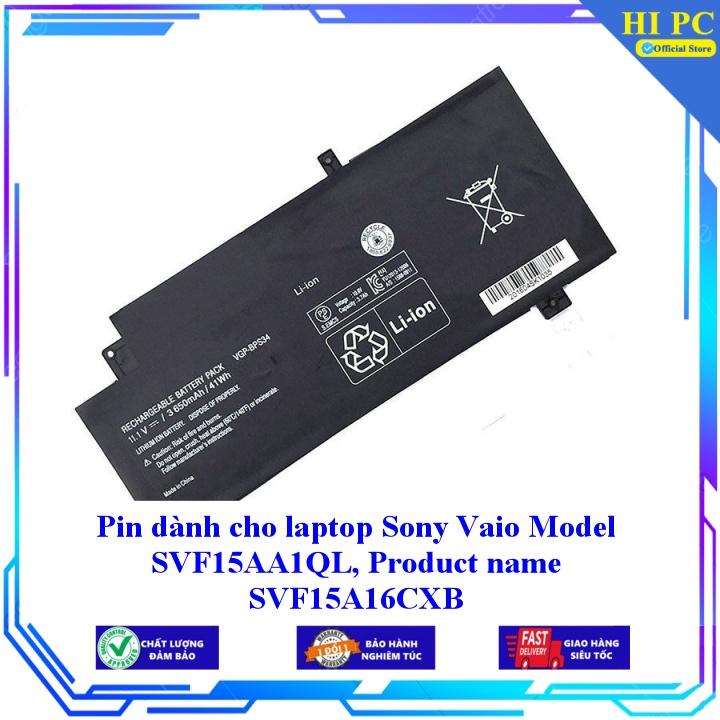 Pin dành cho laptop Sony Vaio Model SVF15AA1QL Product name SVF15A16CXB - Hàng Nhập Khẩu