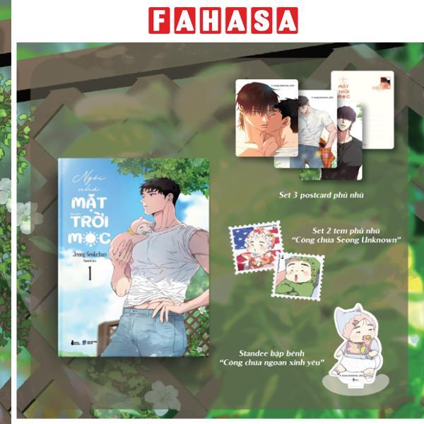 Sách - Ngôi Nhà Mặt Trời Mọc - Tập 1 - Bản Đặc Biệt - Tặng Kèm Standee Bập Bênh “Công Chúa Ngoan Xinh Yêu” + Set 3 Postcard Phủ Nhũ + Set 2 Tem Phủ Nhũ “Công Chúa Seong Unknown”