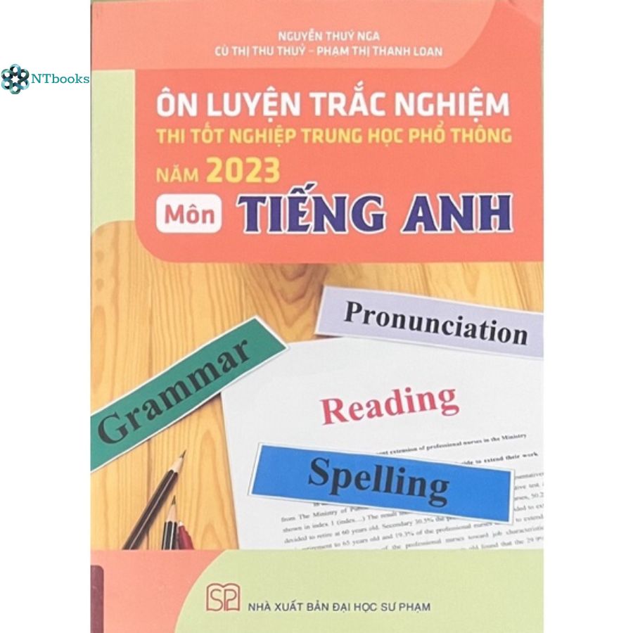 Sách Ôn luyện thi tốt nghiệp THPT năm 2023 môn Tiếng Anh