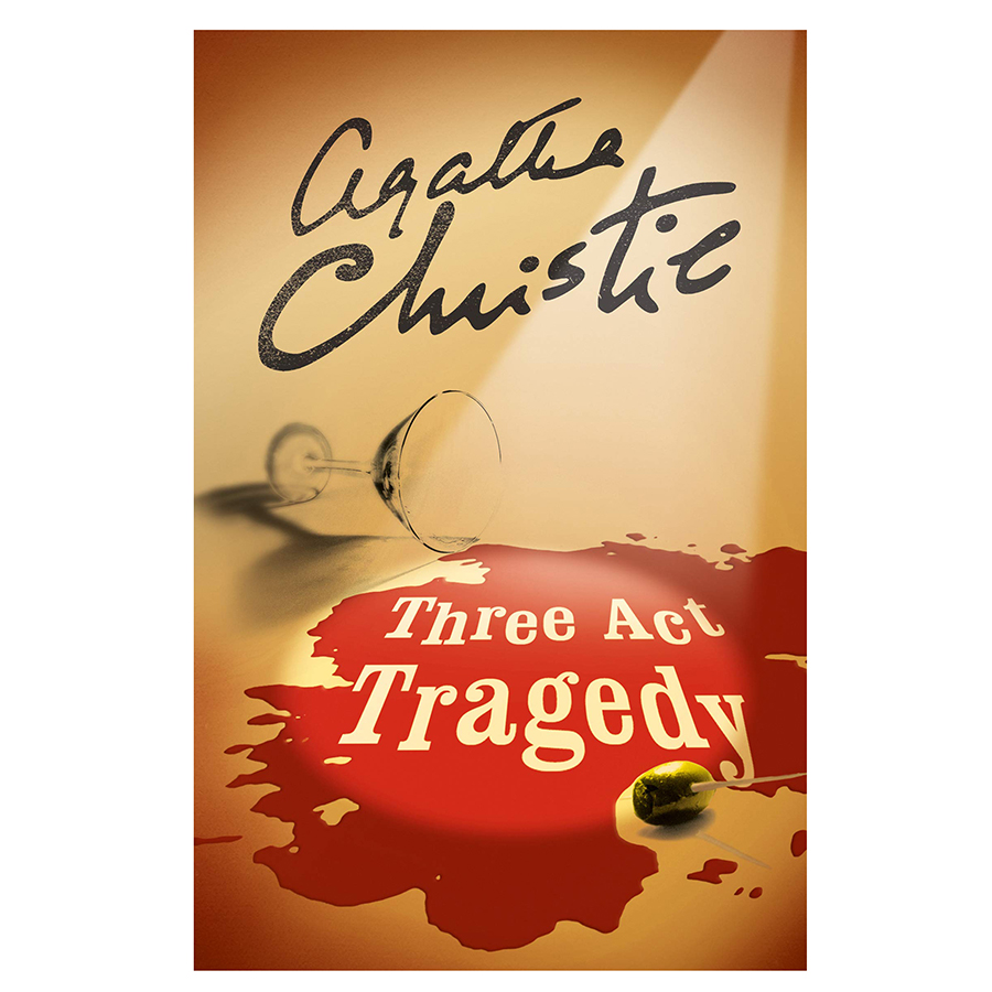 Three Act Tragedy (Book 11 of 43 in the Hercule Poirot Series) (Agatha Christie)