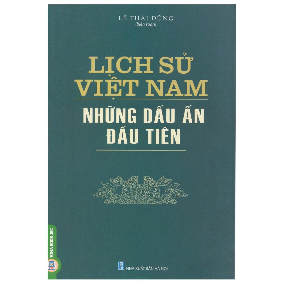 Lịch Sử Việt Nam - Những Dấu Ấn Đầu Tiên