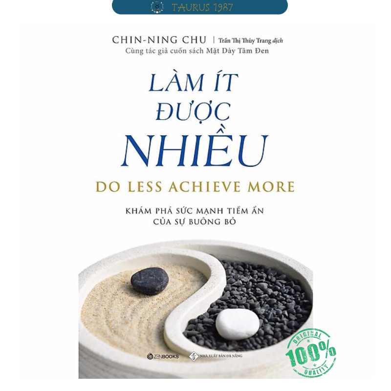 Làm Ít Được Nhiều - Khám Phá Sức Mạnh Tiềm Ẩn Của Sự Buông Bỏ