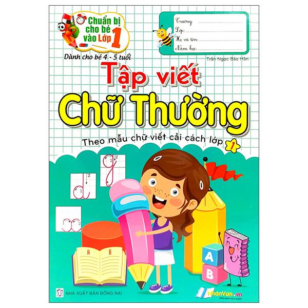 Chuẩn Bị Cho Bé Vào Lớp 1 - Tập Viết Chữ Thường