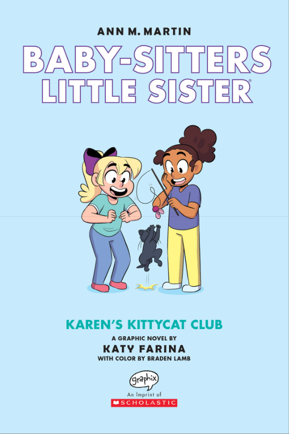 Baby-Sitters Little Sister #4: Karen's Kittycat Club: A Graphic Novel