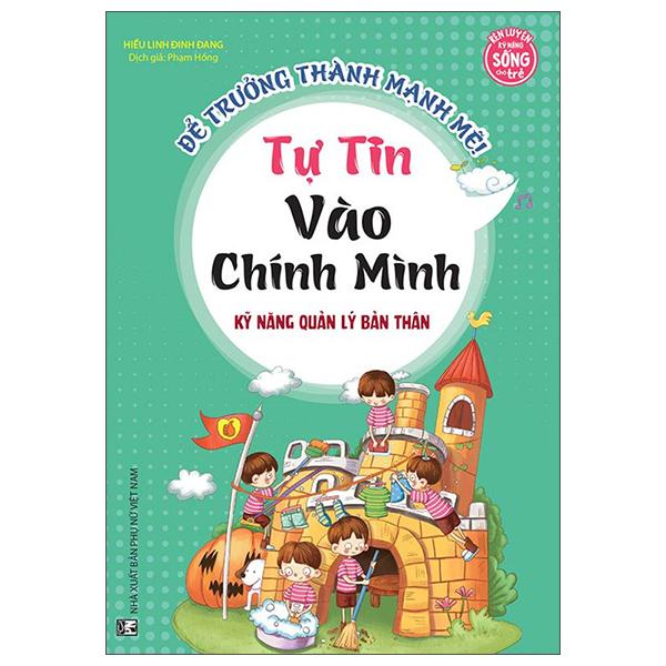 Để Trưởng Thành Mạnh Mẽ - Tự Tin Vào Chính Mình