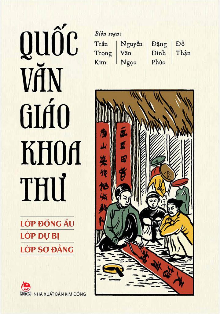 Quốc Văn Giáo Khoa Thư (Lớp Đồng Ấu-Lớp Dự Bị - Lớp Sơ Đẳng)(Tái Bản 2020)