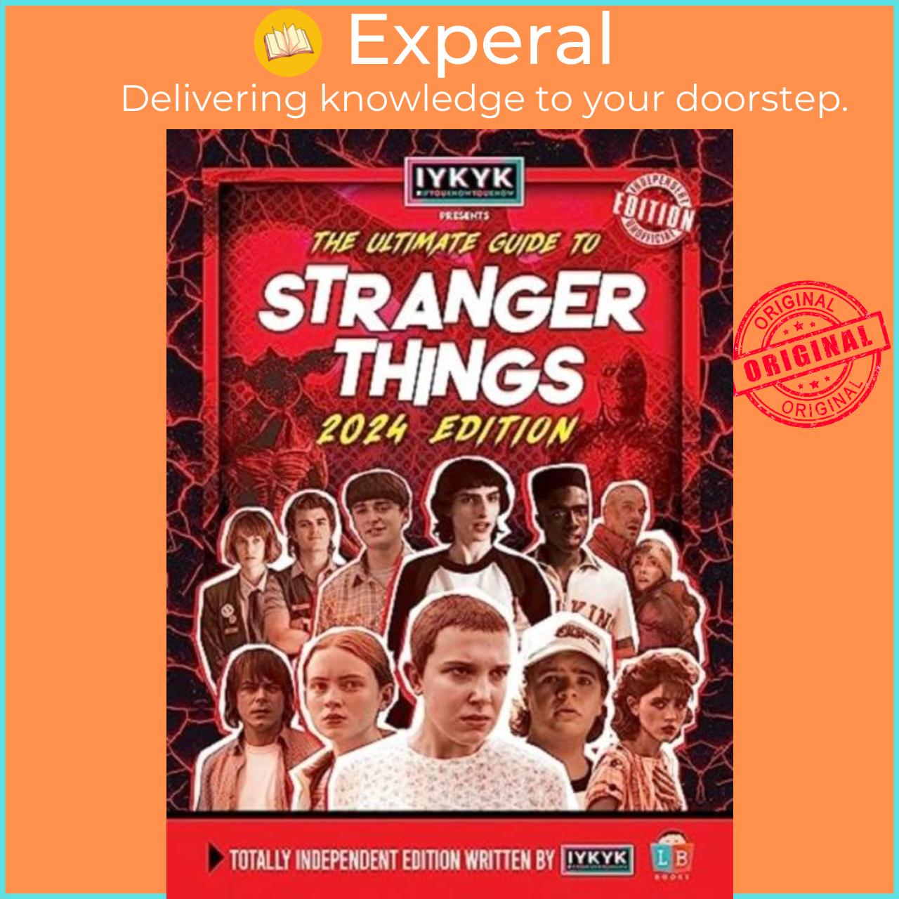 Sách - Stranger Things Ultimate Guide by IYKYK 2024 Edition by Little Brother Books (UK edition, hardcover)