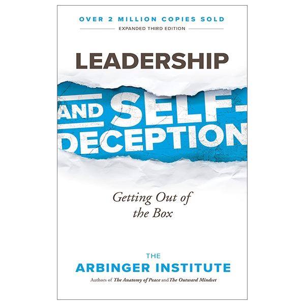 Leadership and Self-Deception: Getting Out of the Box