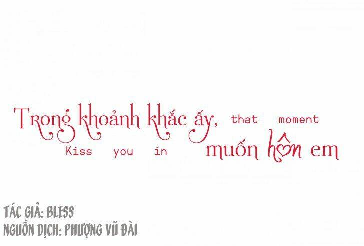 trong khoảnh khắc ấy, muốn hôn em chapter 9 1
