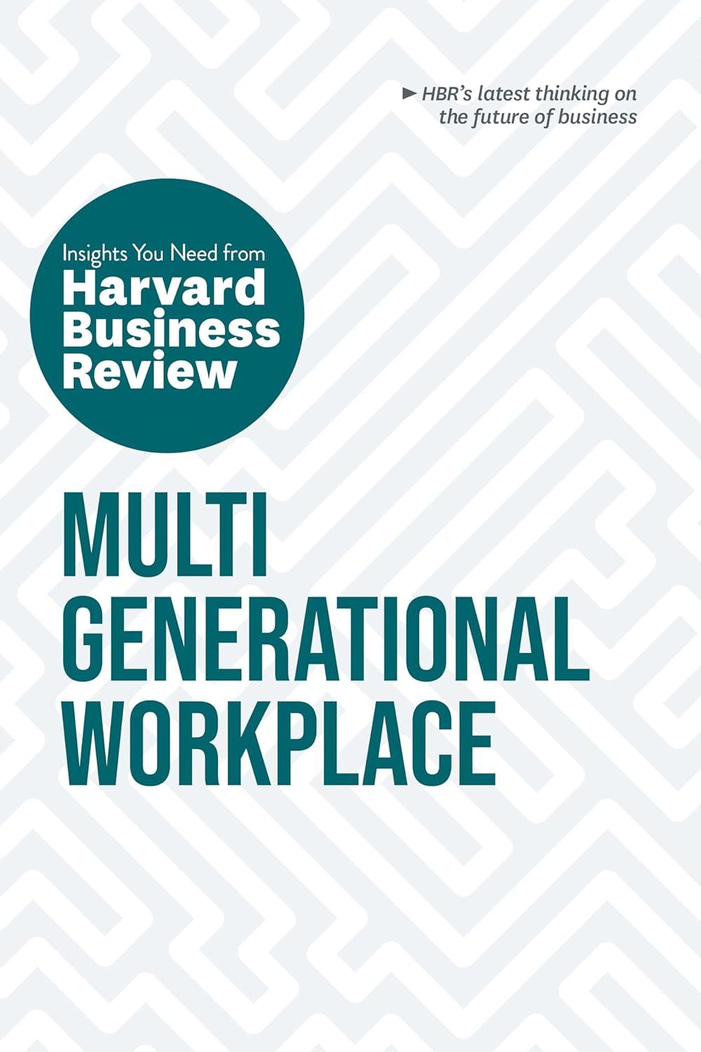 Sách ngoại văn: Multigenerational Workplace (HBR Insights)