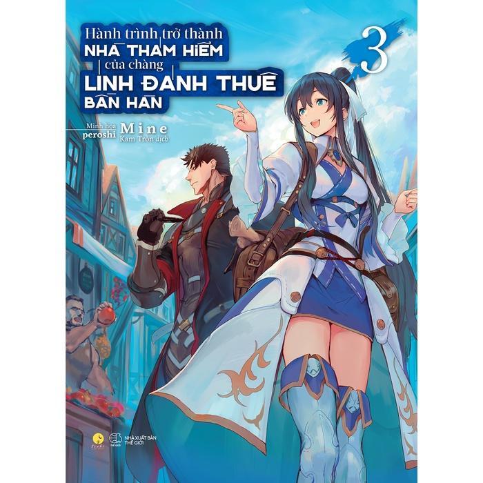 Sách Hành Trình Trở Thành Nhà Thám Hiểm Của Chàng Lính Đánh Thuê Bần Hàn (Tập 3) - Bản Quyền - Bản đặc biệt