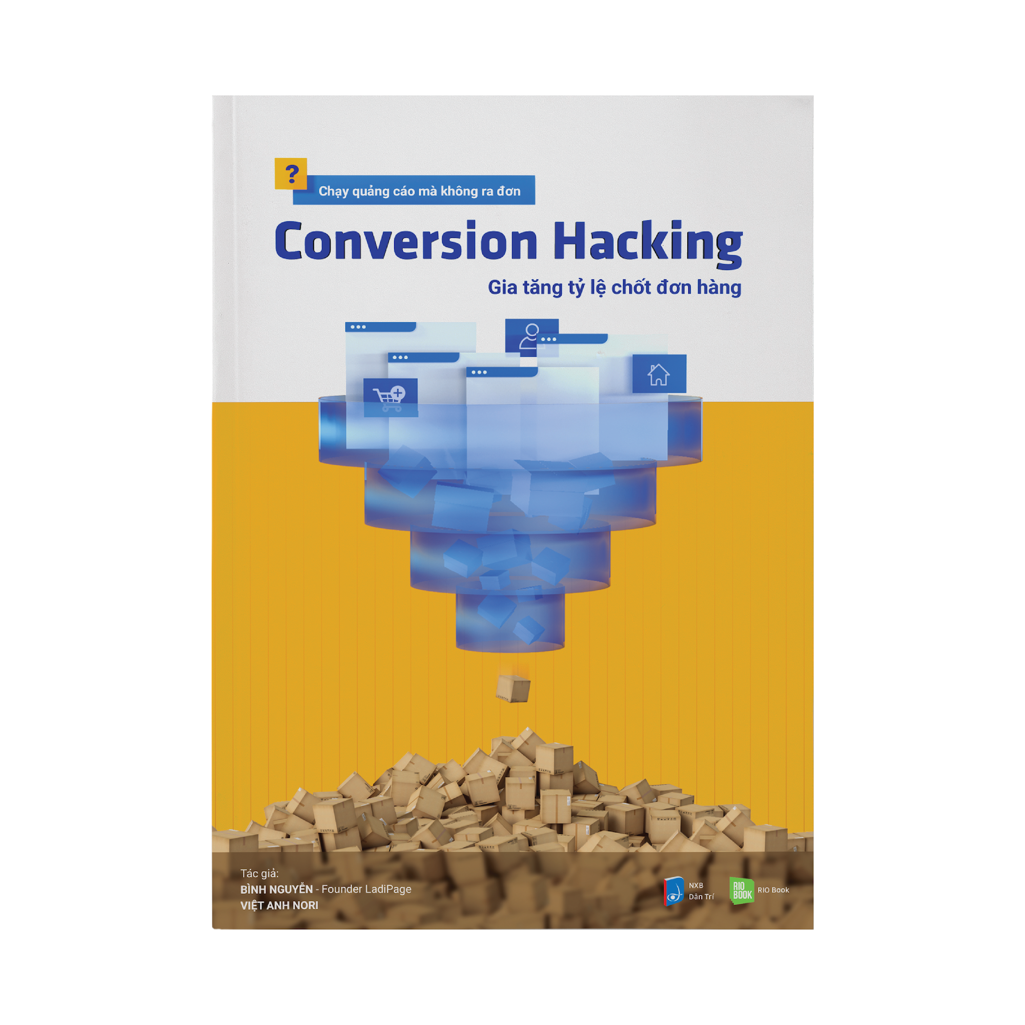 CONVERSION HACKING - Gia tăng tỷ lệ chốt đơn hàng