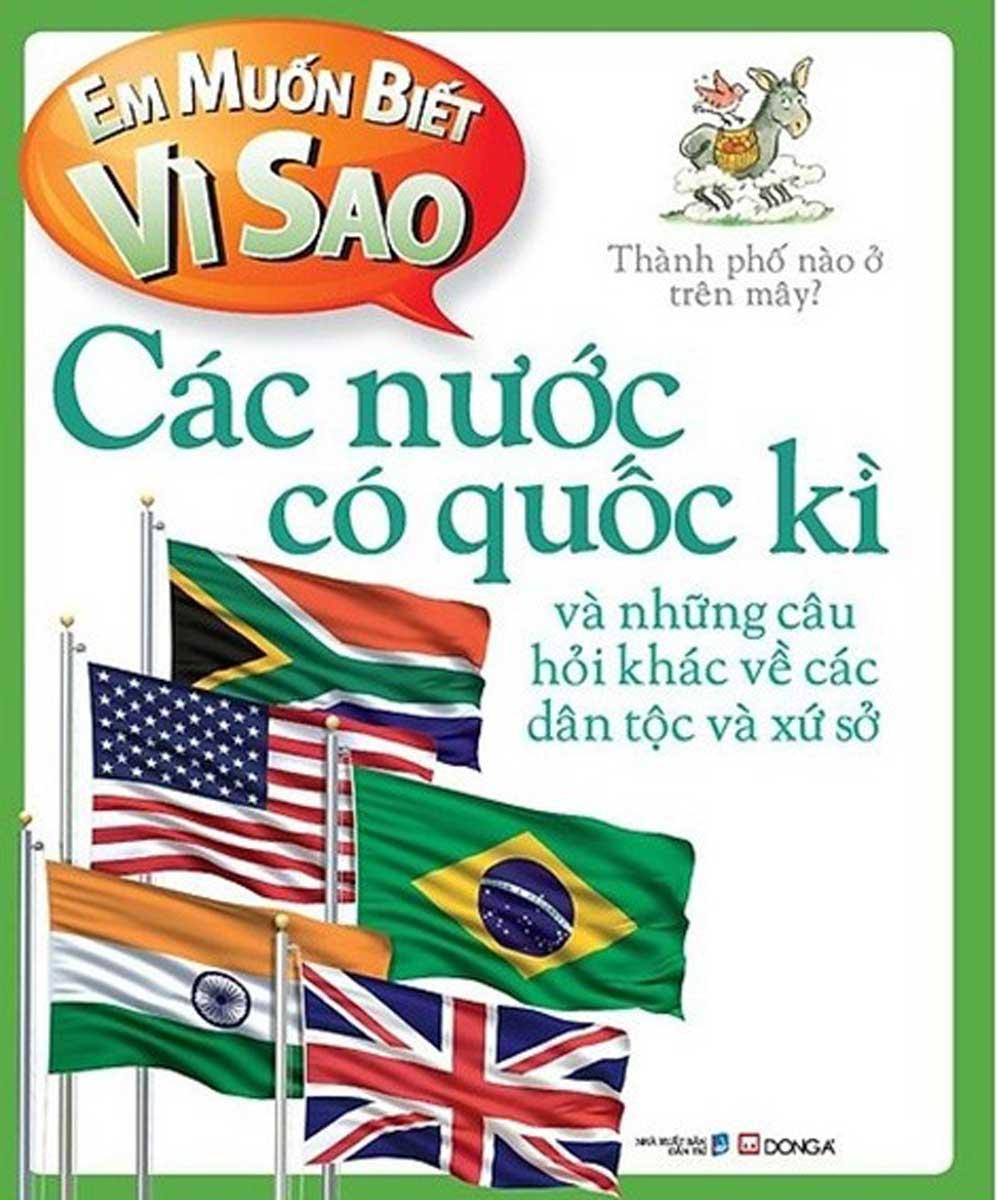 Em muốn biết vì sao Các nước có quốc kỳ và những câu hỏi khác về các dân tộc và xứ sở