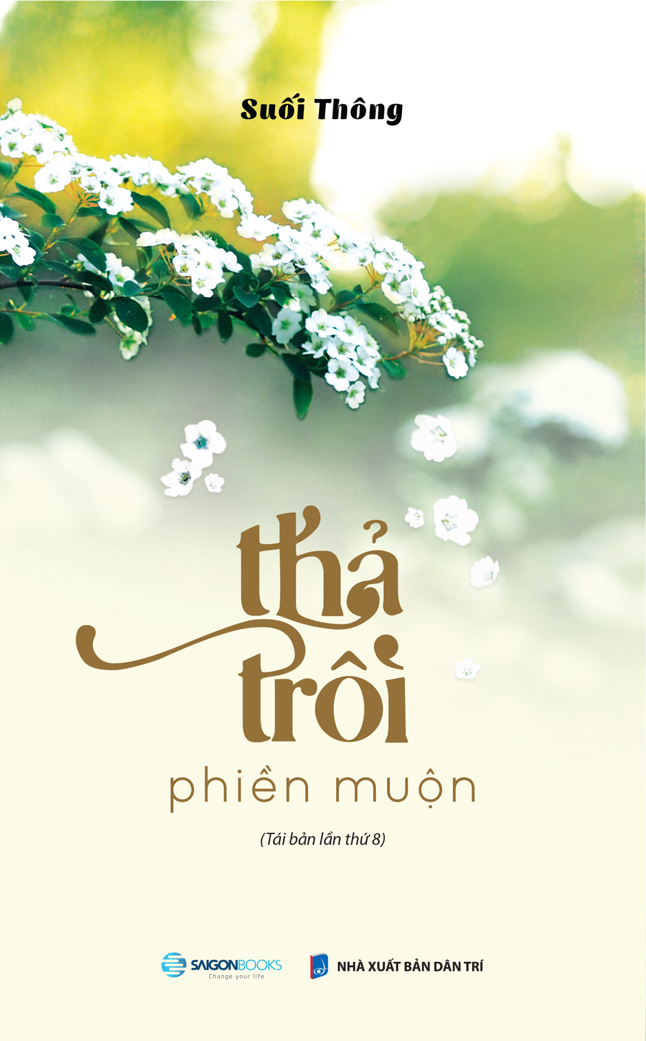 Thả Trôi Phiền Muộn (Tái Bản)