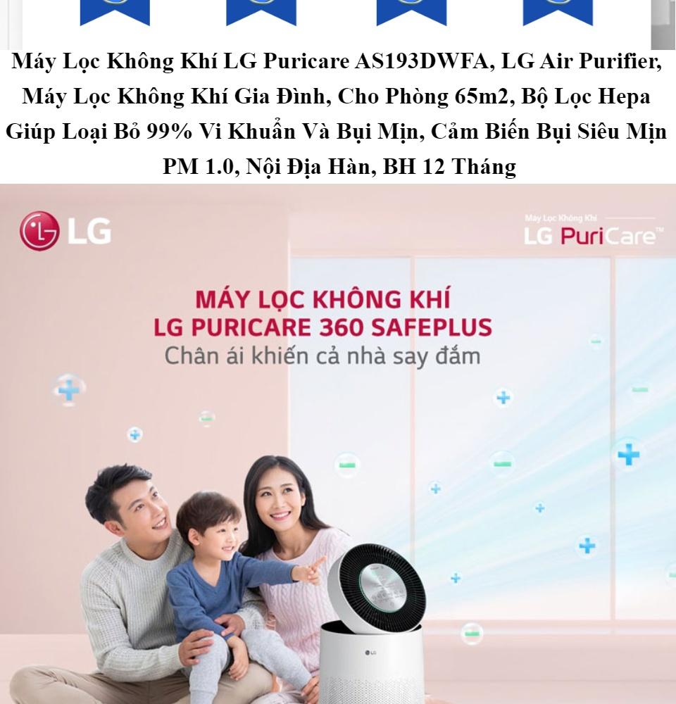 Máy Lọc Không Khí LG Puricare AS193DWFA, Cho Phòng 65m2, Cảm Biến Bụi Siêu Mịn PM 1.0, Nội Địa Hàn, BH 12 Tháng