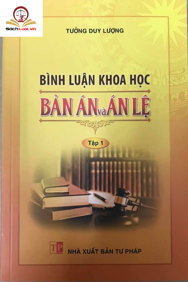 Bình luận khoa học bản án và án lệ - tập 1