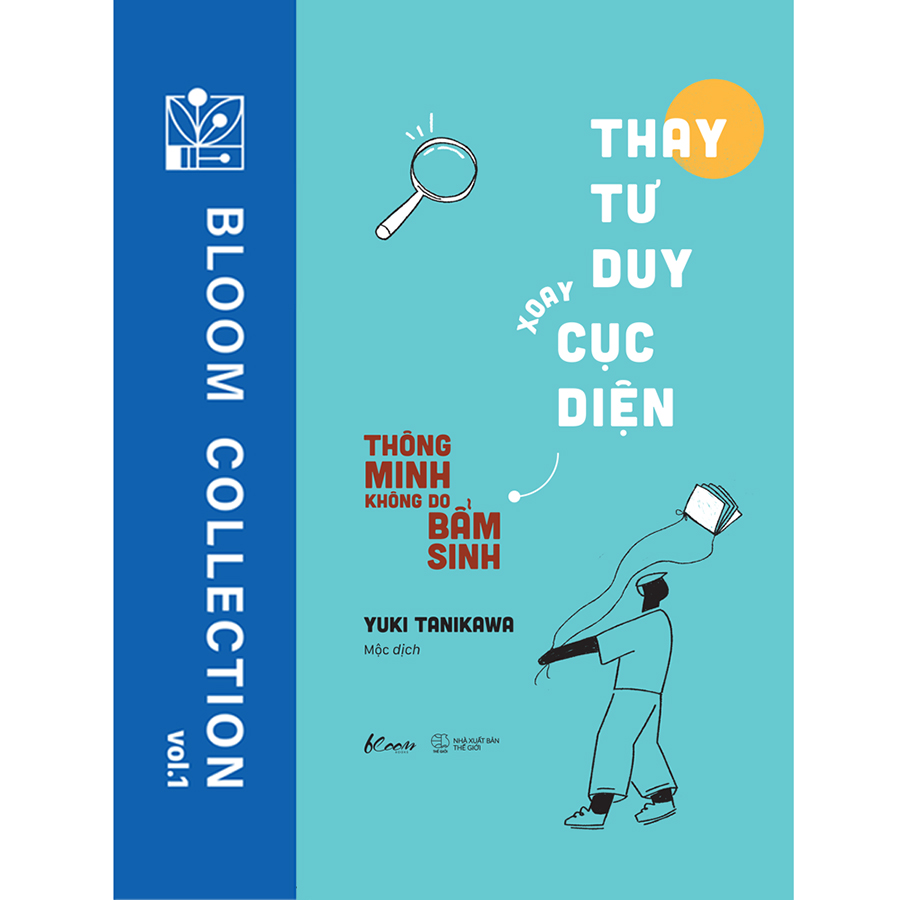 Hình ảnh Cuốn sách: Thay Tư Duy - Xoay Cục Diện - Thông Minh Không Do Bẩm Sinh