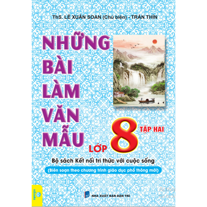 Sách - Những Bài Làm Văn Mẫu Lớp 8 - Biên sọan theo chương trình Kết Nối - ndbooks