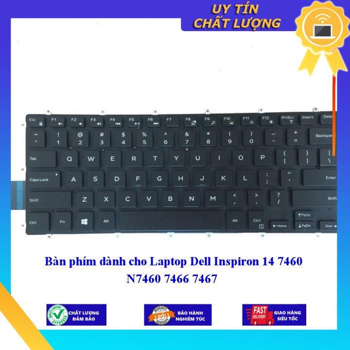 Bàn phím dùng cho Laptop Dell Inspiron 14 7460 N7460 7466 7467  - Hàng Nhập Khẩu New Seal