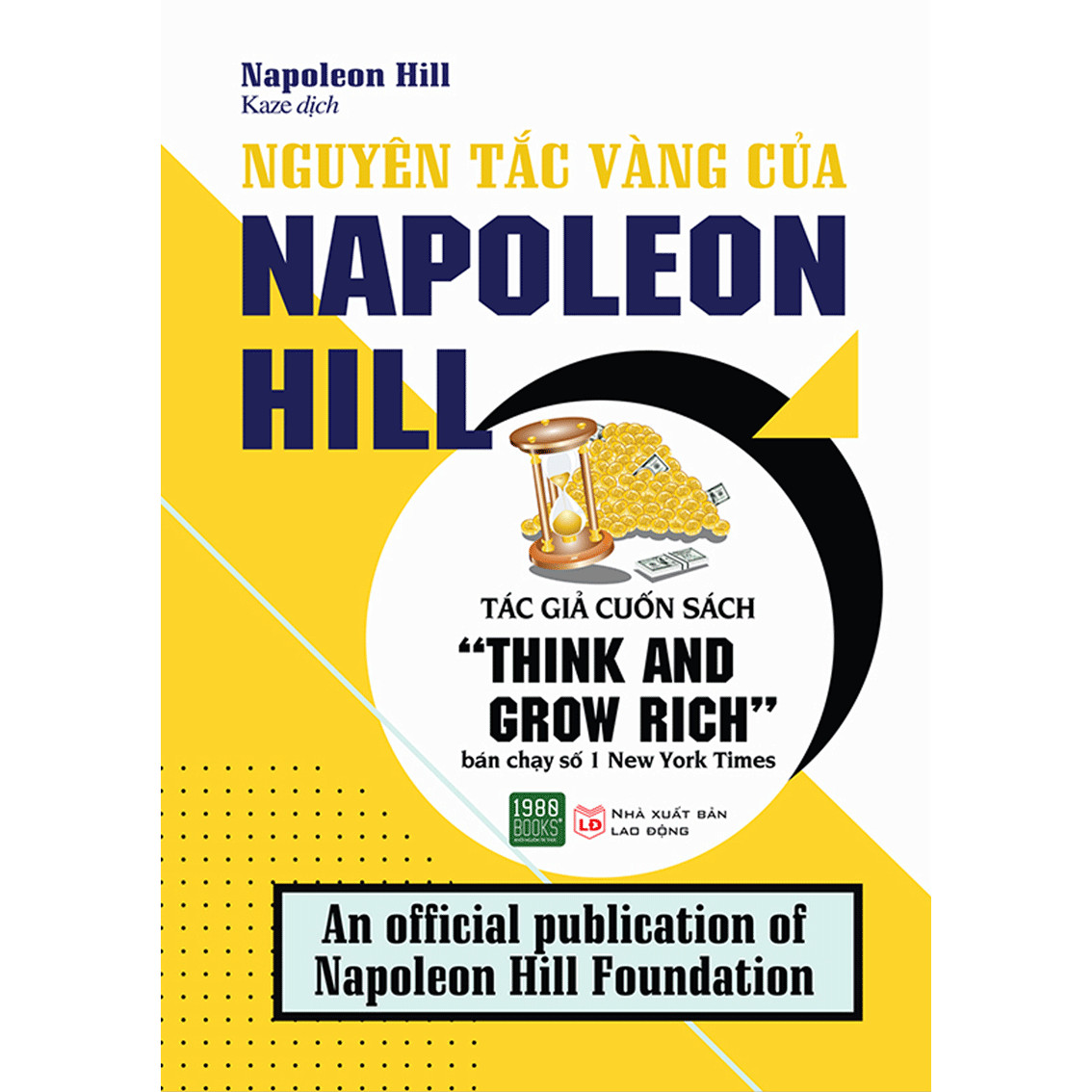 Nguyên Tắc Vàng Của Napoleon Hill ( Quà Tặng: Cây Viết Kute' )