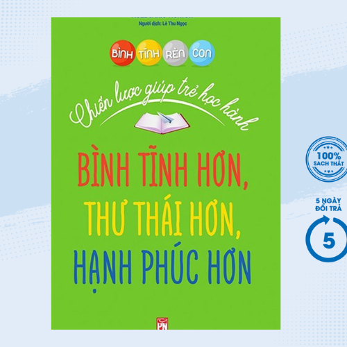 Bình Tĩnh Rèn Con - Chiến Lược Giúp Trẻ Học Hànhpnu
