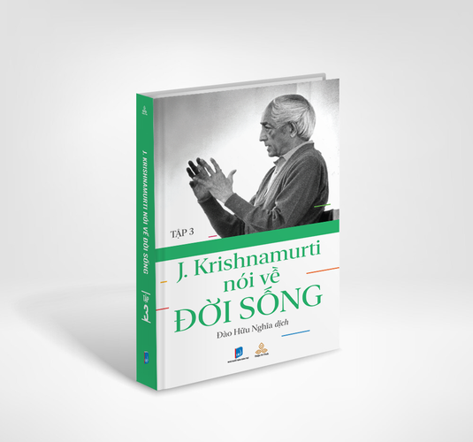 J. Krishnamurti Nói Về Đời Sống (Tập 3)