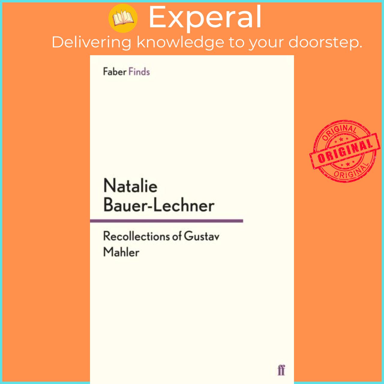 Sách - Recollections of Gustav Mahler by Natalie Bauer-Lechner (UK edition, paperback)