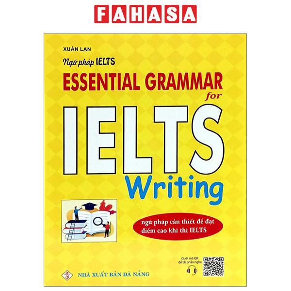 Ngữ pháp IELTS - Essential Grammar For Ielts Writing