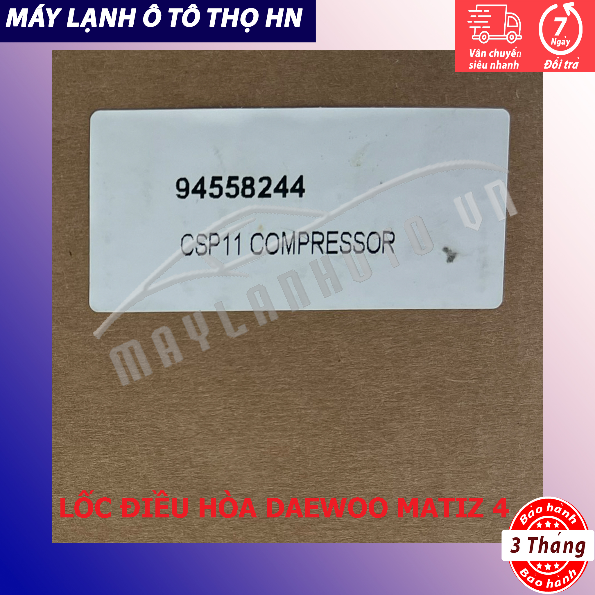 Lốc điều hòa Daewoo Matiz 4 / Spark-Groove 2012 2013 2014 2015 hàng xịn Hàn Quốc 12 13 14 15