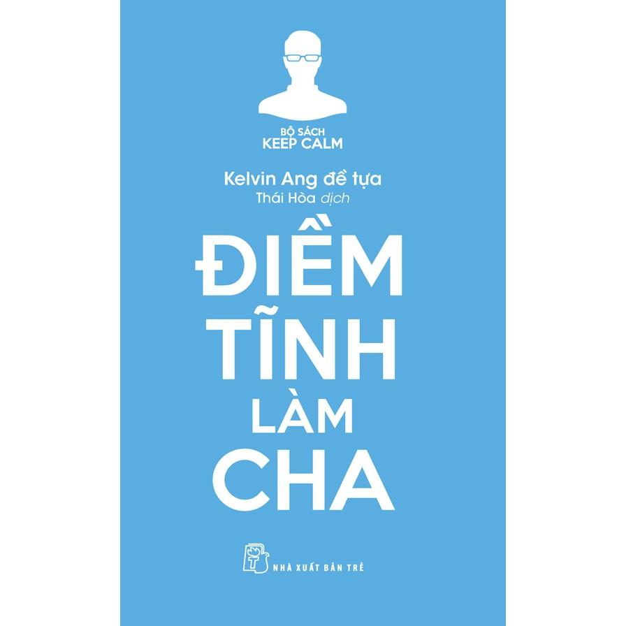 Sách - Điềm Tĩnh Làm Cha - NXB Trẻ