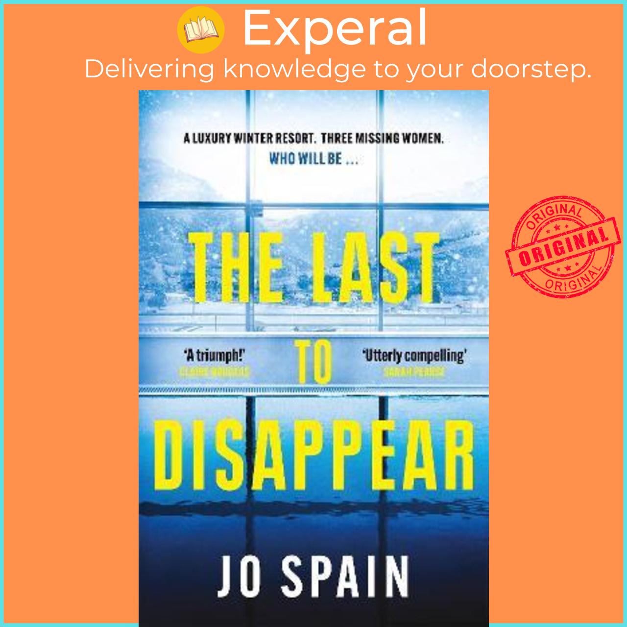 Sách - The Last to Disappear : a chilling and heart-pounding thriller perfect for wi by Jo Spain